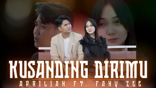 kusanding dirimu aprilian ft fany zee official mv 