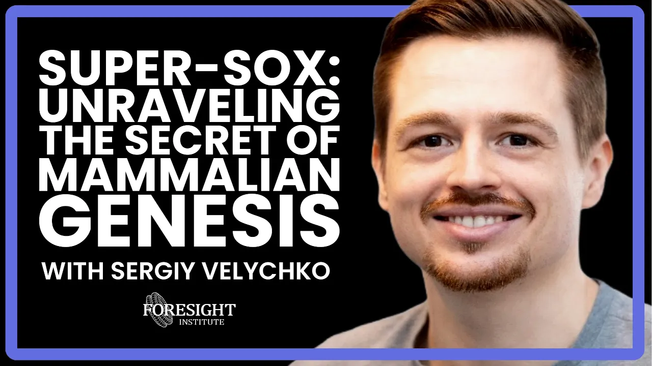 Sergiy Velychko | Super-SOX: Unraveling The Secret of Mammalian Genesis