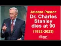 Charles Stanley dies at 90 My books were born out of my hurts and pain