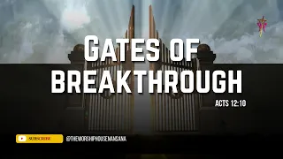 Gates Of Breakthrough | 10 O'clock Sunday Service