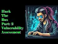 Hack The Box Part 2 Vulnerability Assessment