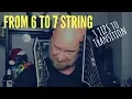 Transition from 6 to 7 STRING GUITAR 3 Tips