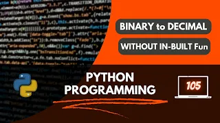 Python Program to Convert Binary to Decimal