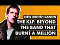 Download Lagu The KLF: Beyond The Band That Burnt £1,000,000 I New British Canon