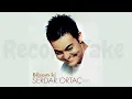 Lagu Serdar Ortaç - Bilsem ki (Yüksek Kalite)