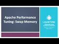 Apache Performance Tuning Swap Memory