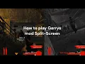 How To Play Garrys Mod Split-Screen