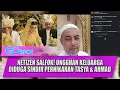 Download Lagu NETIZEN SALFOK! UNGGHAN KELUARGA DIDUGA SINDIR PERNIKAHAN TASYA \u0026 AHMAD TIDAK SAH? - GO SPOT