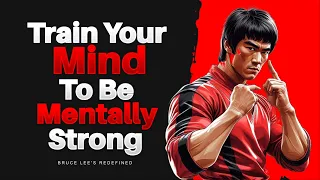 How I Trained My Mind to Overcome Any Challenge | Bruce Lee