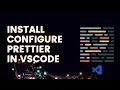 How to install and Configure Prettier Extension in VSCODE
