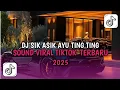 DJ SIK ASIK - AYU TING TING SOUND FYP TIKTOK TERBARU