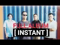 Download Lagu INSTANT - Album Seandainya  (1998)