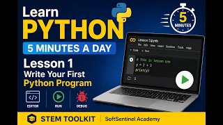 Write Your First Python Program Learn Python in 5 Minutes a Day STEM Toolkit