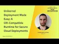 Unikernel Deployment Made Easy A CRI-Compatible Runtime for Secure Cloud Deployments