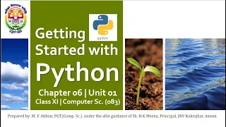 Getting Started with Python Chapter 06 Unit 01 Class XI Computer Science 083 English