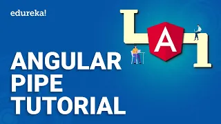 Angular Pipe Tutorial Angular Pipes Angular Tutorial for Beginners Edureka