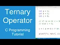 Ternary Operator C Programming Tutorial