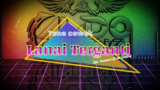 Download Karaoke LANAI TERGANTI || Versi penceng langkat MP3