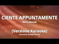 Ciente appuntamente - Karaoke  ( Mario Merola )
