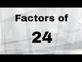Factors of 24