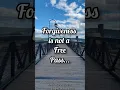 Forgiveness is not a Free Pass
