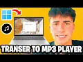 Download Lagu How To Transfer Songs To MP3 Player - Fastest Guide