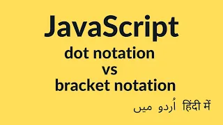 JavaScript Bracket Notation Dot Notation