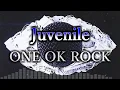 Download Lagu ONE OK ROCK - Juvenile 和訳、カタカナ付き