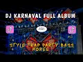Lagu DJ FULL ALBUM HOREG _ DJ KARNAVAL TERBARU 2025 FULL BASS TRAP STYLE MIDEL NROTOK - VIRAL TIKTOK 