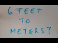 6 feet to meters