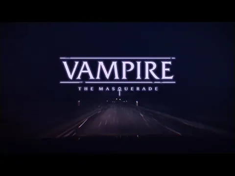 Vampire The Masquerade — Night Road