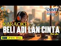 Download Lagu KARAOKE BELI ADI LAN CINTA - BUDI ARSA COVER VERSI AKUSTIK || LAGU POP BALI || LAGU BALI POPULER