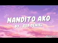 Rob Deniel – Nandito Ako | Heartfelt Cover with Lyrics (Lyric Video)