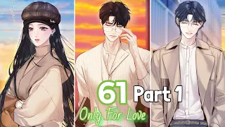 Accidental Love Only For Love Chapter 61 Part 1 Stop Thinking About Him