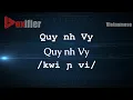 Download Lagu How to Pronounce Quy nh Vy (Quy nh Vy) in Vietnamese - Voxifier.com
