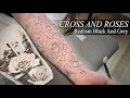 CROSS WITH ROSES Black And Grey Realism Tattoo Time-Lapse