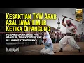 Lagu ARAB GEGER ILMU RAWARONTEK, TKW ARAB ASAL JAWA TIMUR TAK BISA DIEKSEKUSI