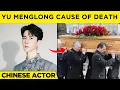 Download Lagu Yu Menglong Cause of Death: Chinese Actor Dies After Falling From Building