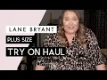 PLUS SIZE LANE BRYANT HAUL - What I got with my Real Women s