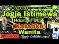 KOYO JOGJA ISTIMEWA- Ndarboy Genk (Karaoke) Rock Dut Koplo || Nada Wanita || D=DO