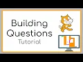 Building Questions in Scratch