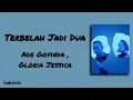 Terbelah Jadi Dua - Ade Govinda , Gloria Jessica | Lirik Lagu