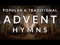 🎵 Traditional and Popular HYMNS for ADVENT