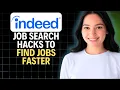 Indeed Job Search Hacks To Find Jobs Faster 2026 Complete Walkthrough