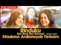 Download Lagu SUARA MERDU || RINDUKU - MAULANA ARDIANSYAH TERBARU || by AA Anjay2 || Hari Demi Hari Ku Lewati