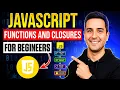 JavaScript Functions Closures Explained for Beginners Full Tutorial Real Examples