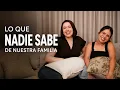 WHAT NO ONE KNOWS ABOUT OUR FAMILY PAOLA TORRES SPILLING TEA with Ximena Talamante