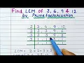 Find The LCM of 3 6 9 12 by Prime Factorisation LCM kaise nikale Least common multiple