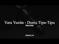 Download Lagu Yura Yunita - Dunia Tipu-Tipu (Acapella/Vocals Only)