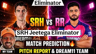 SRH vs RR Eliminator Prediction | SRH vs RR Dream11 Prediction 2026 | Hyderabad vs Rajasthan